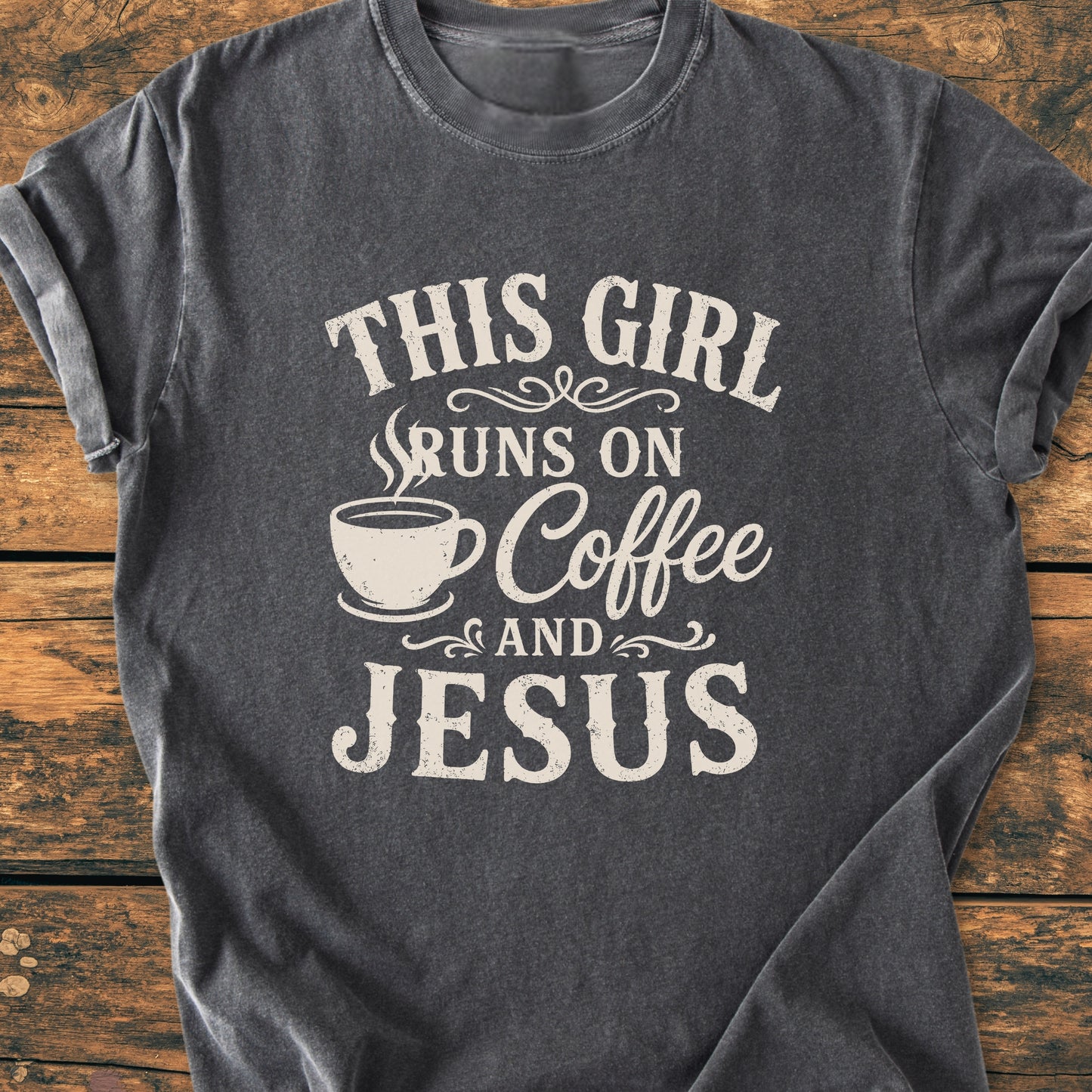Running On Coffee And Jesus - Vintage Wash Tee