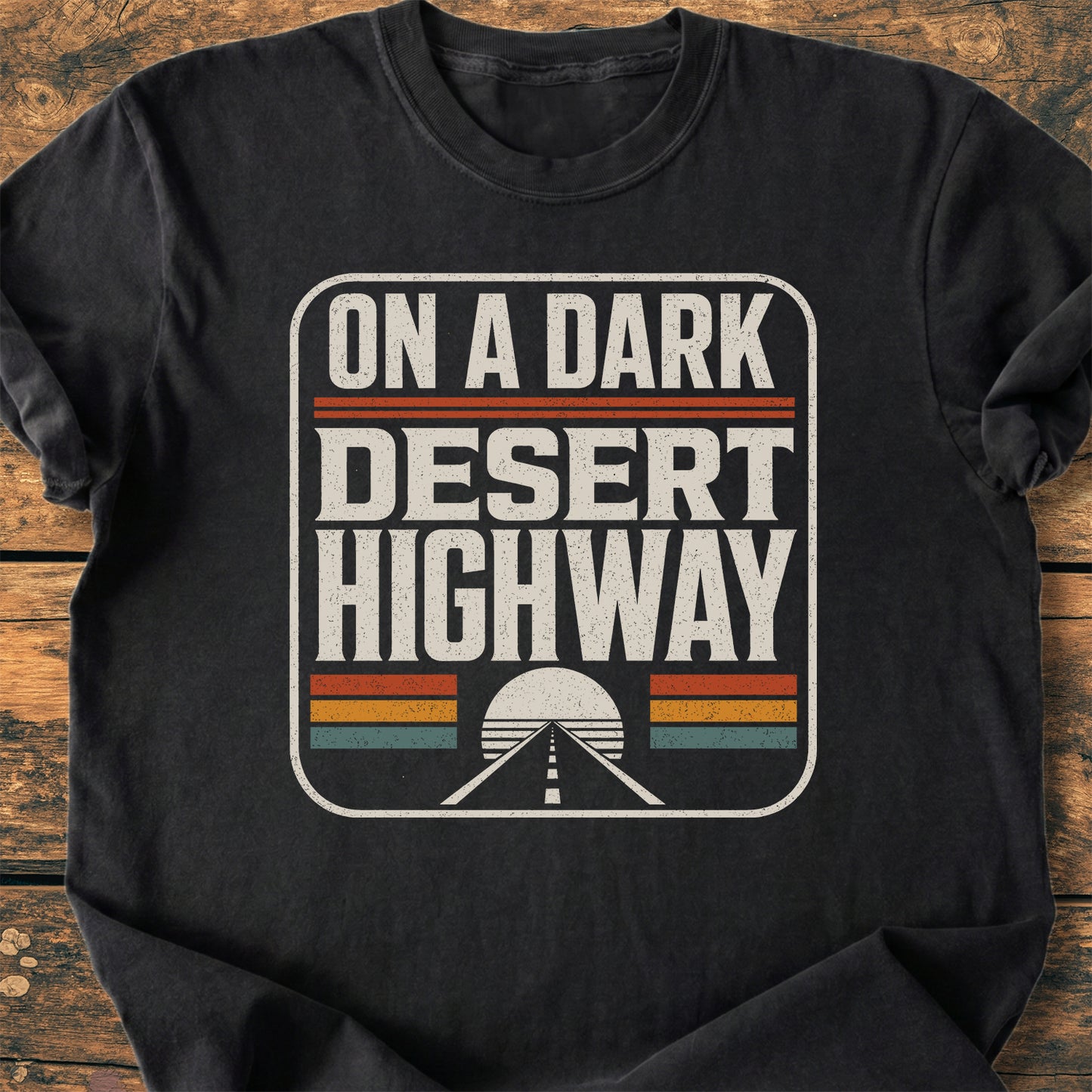 On A Dark Desert Highway Retro Badge - Premium Vintage Tee