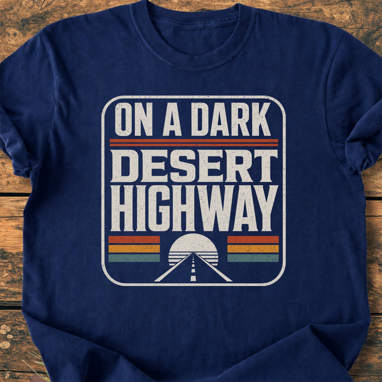 On A Dark Desert Highway Retro Badge - Premium Vintage Tee