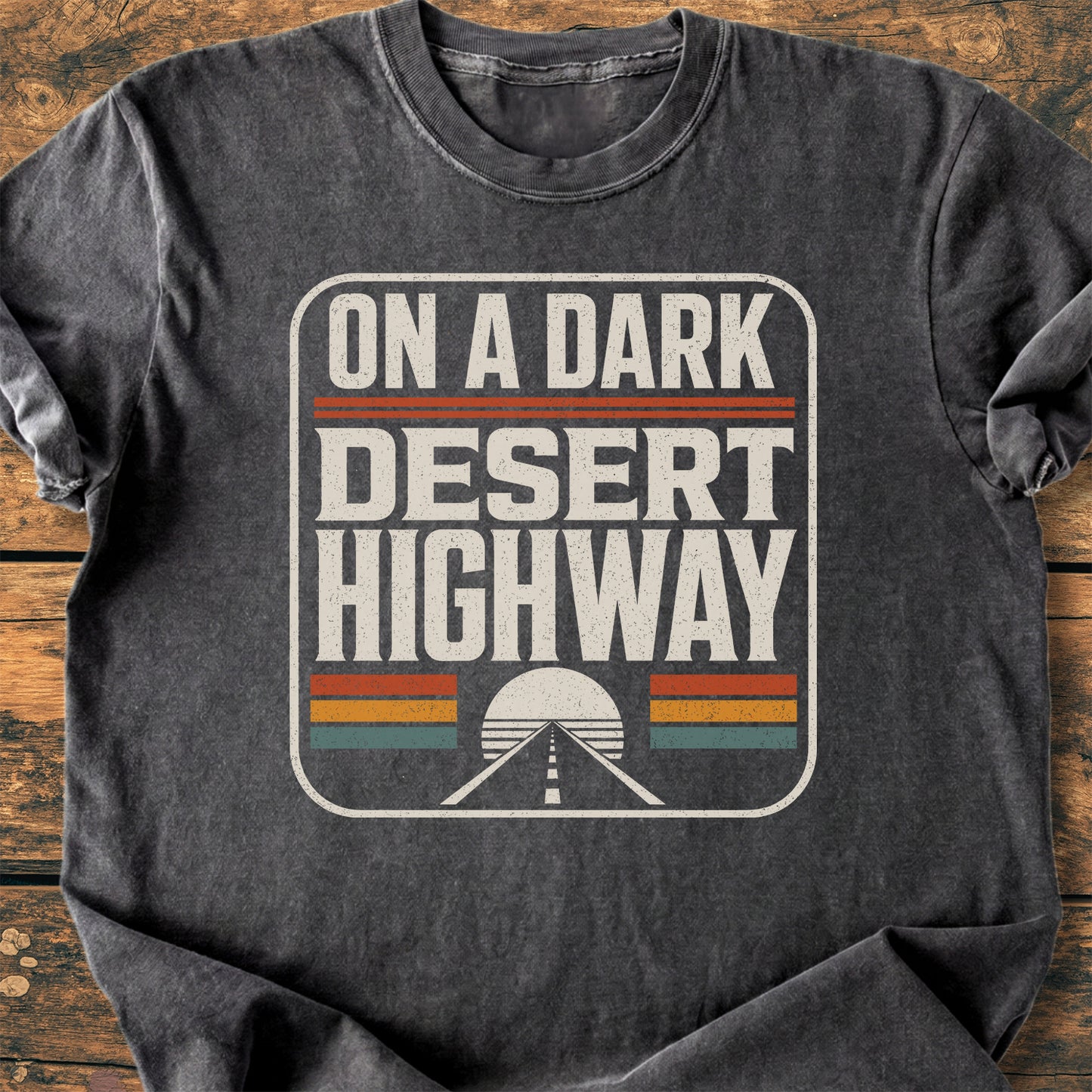 On A Dark Desert Highway Retro Badge - Premium Vintage Tee