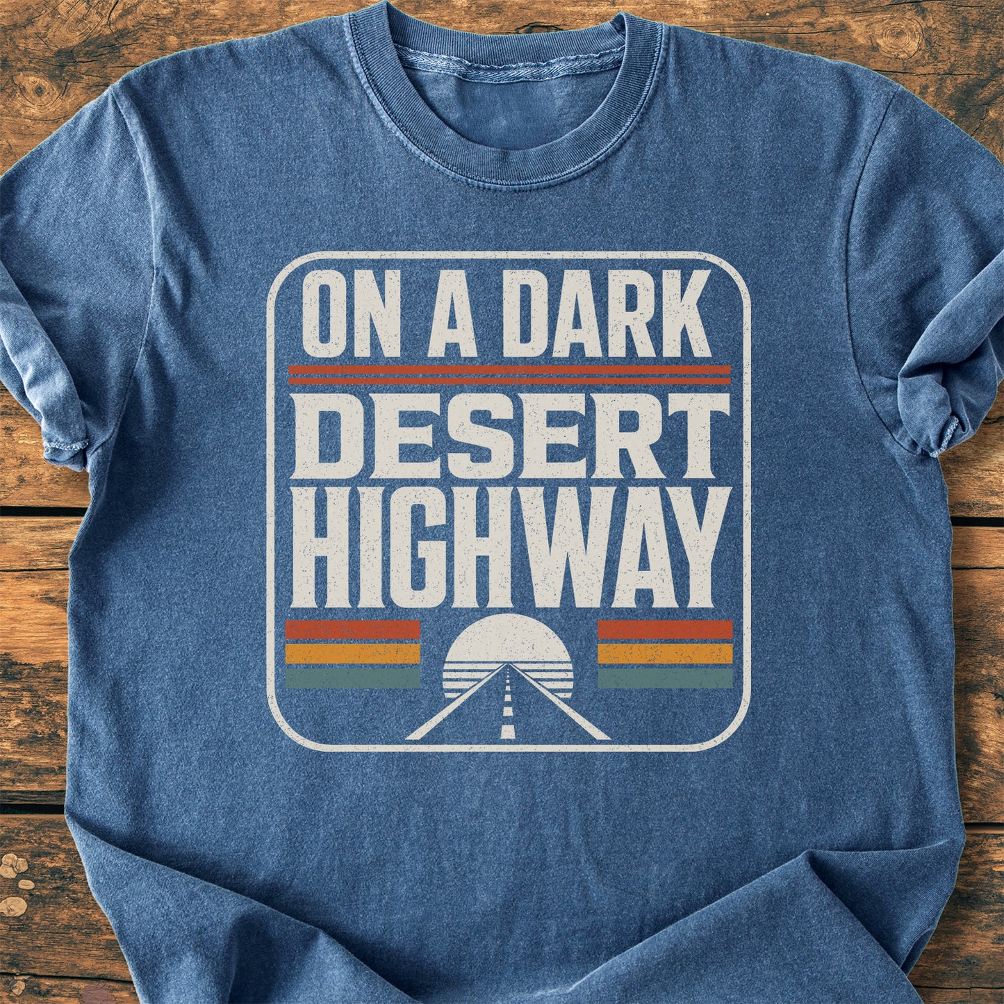 On A Dark Desert Highway Retro Badge - Premium Vintage Tee