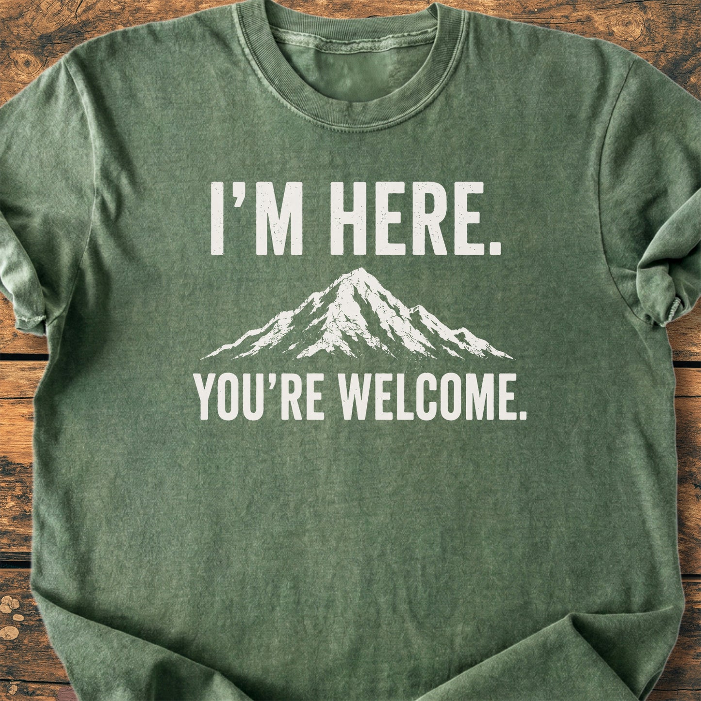 I'm Here, You're Welcome - Premium Vintage Tee