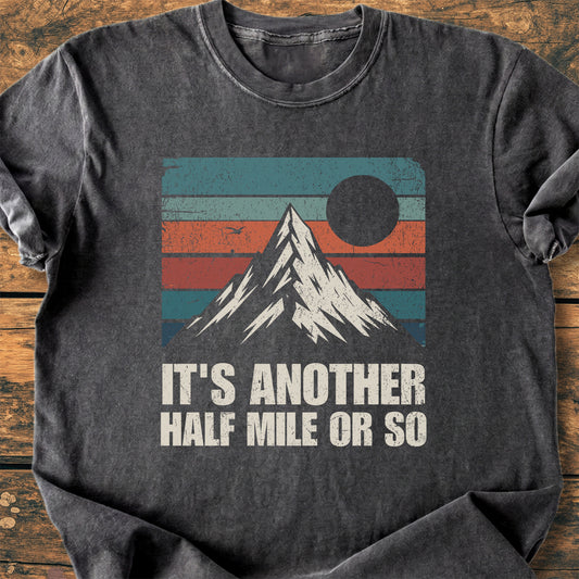 I'ts Another Half Mile - Premium Vintage Tee
