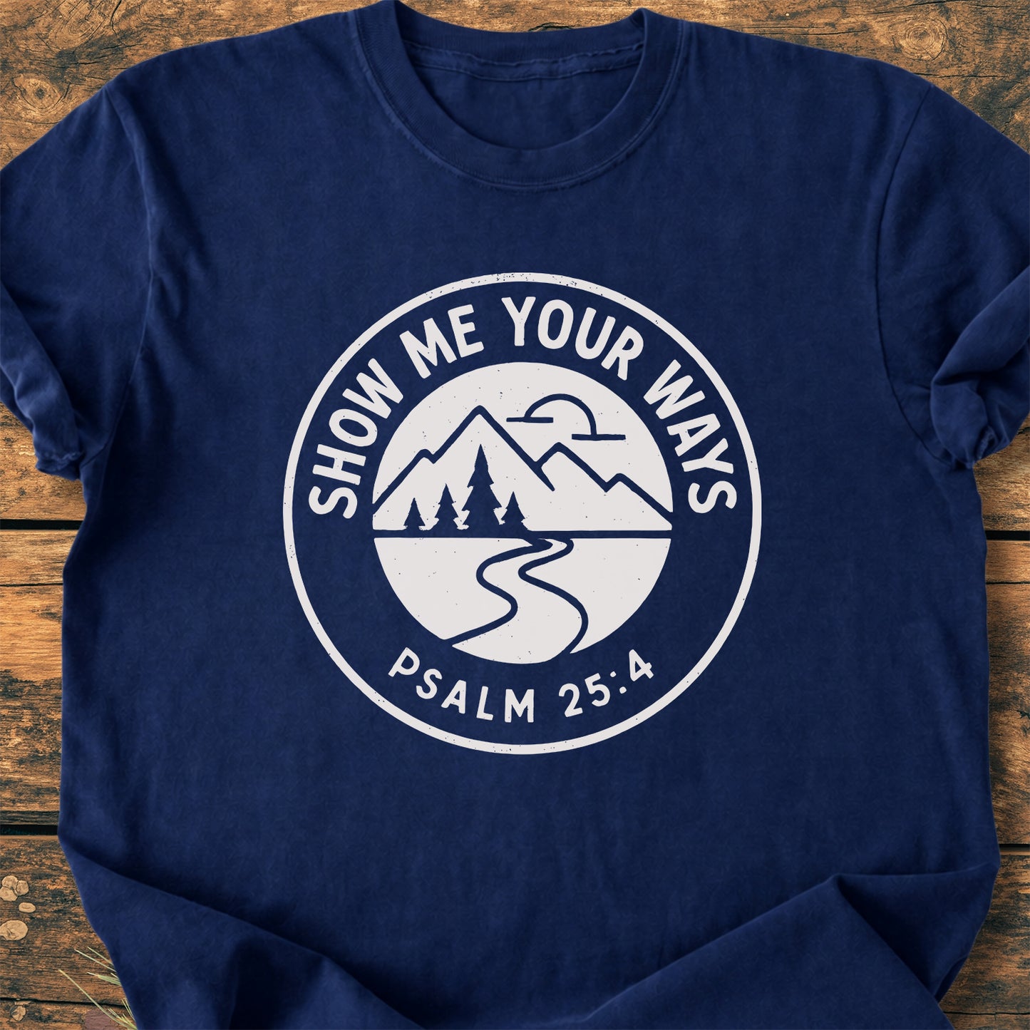 Show Me Your Ways - Premium Vintage Tee