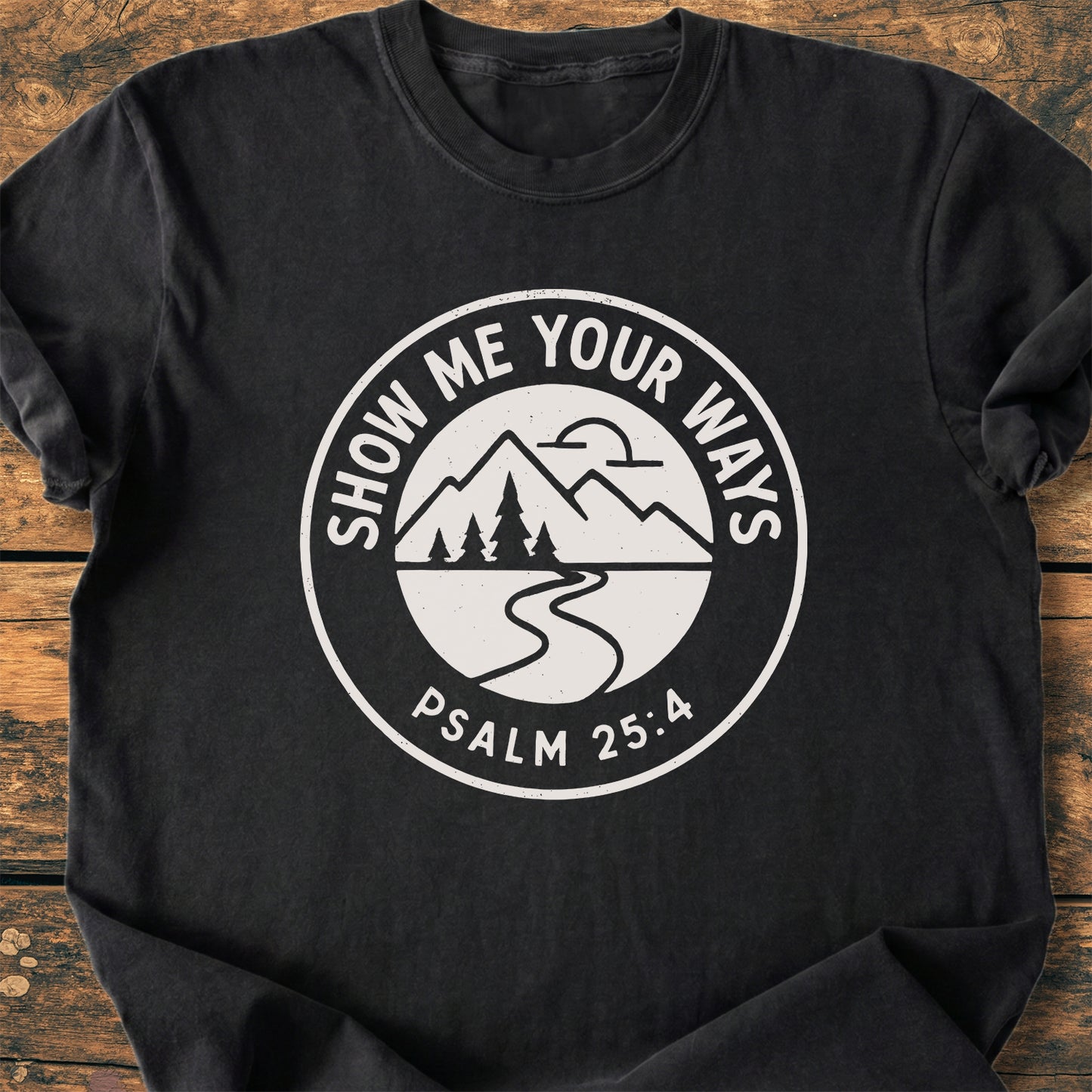 Show Me Your Ways - Premium Vintage Tee