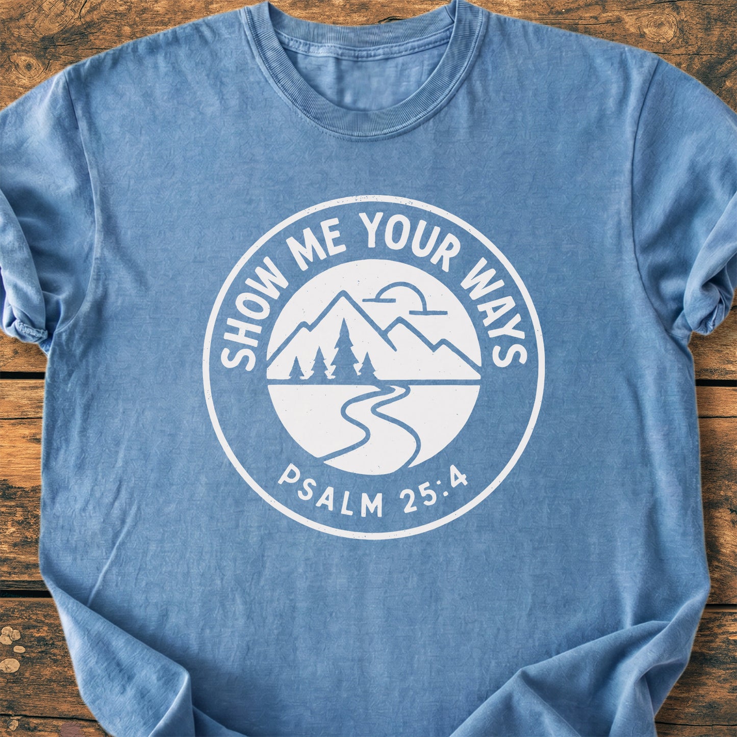Show Me Your Ways - Premium Vintage Tee