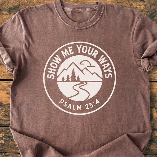 Show Me Your Ways - Premium Vintage Tee