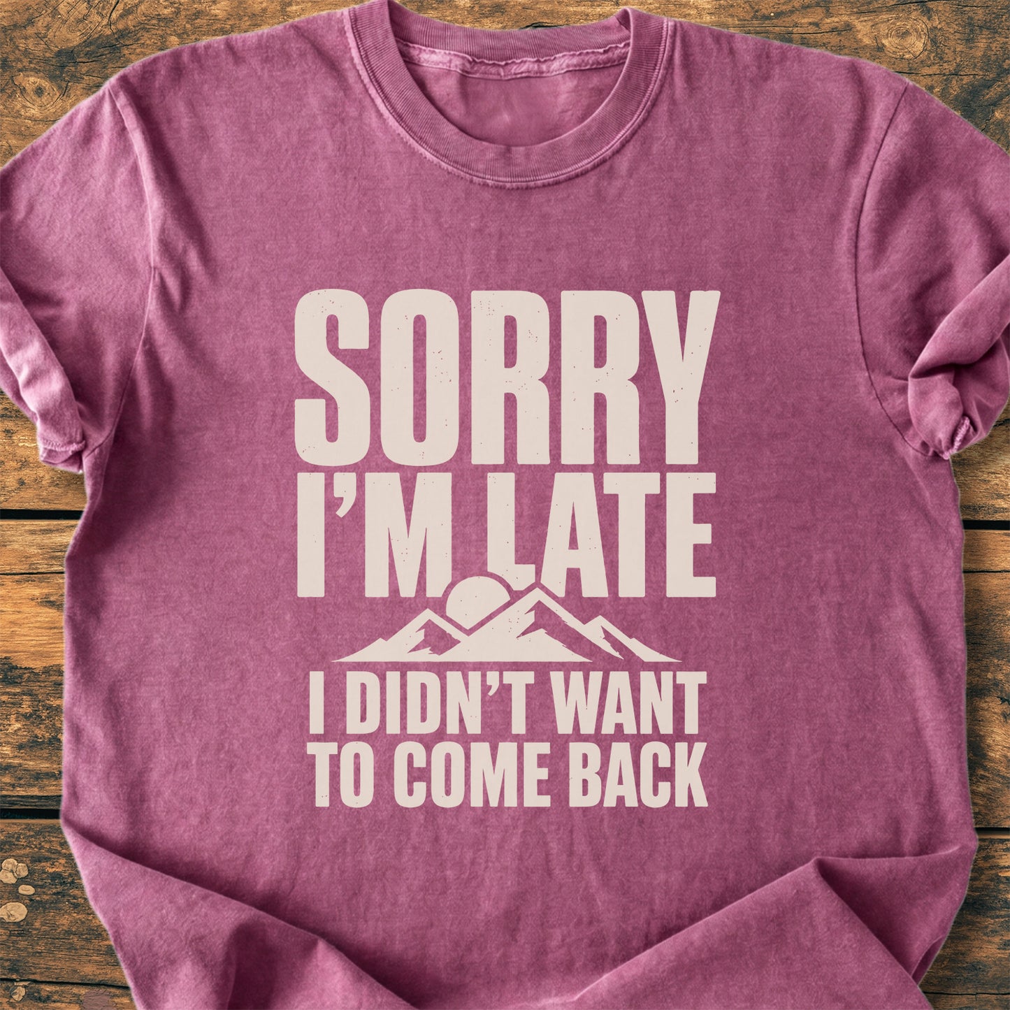 Sorry I'm Late - Premium Vintage Tee