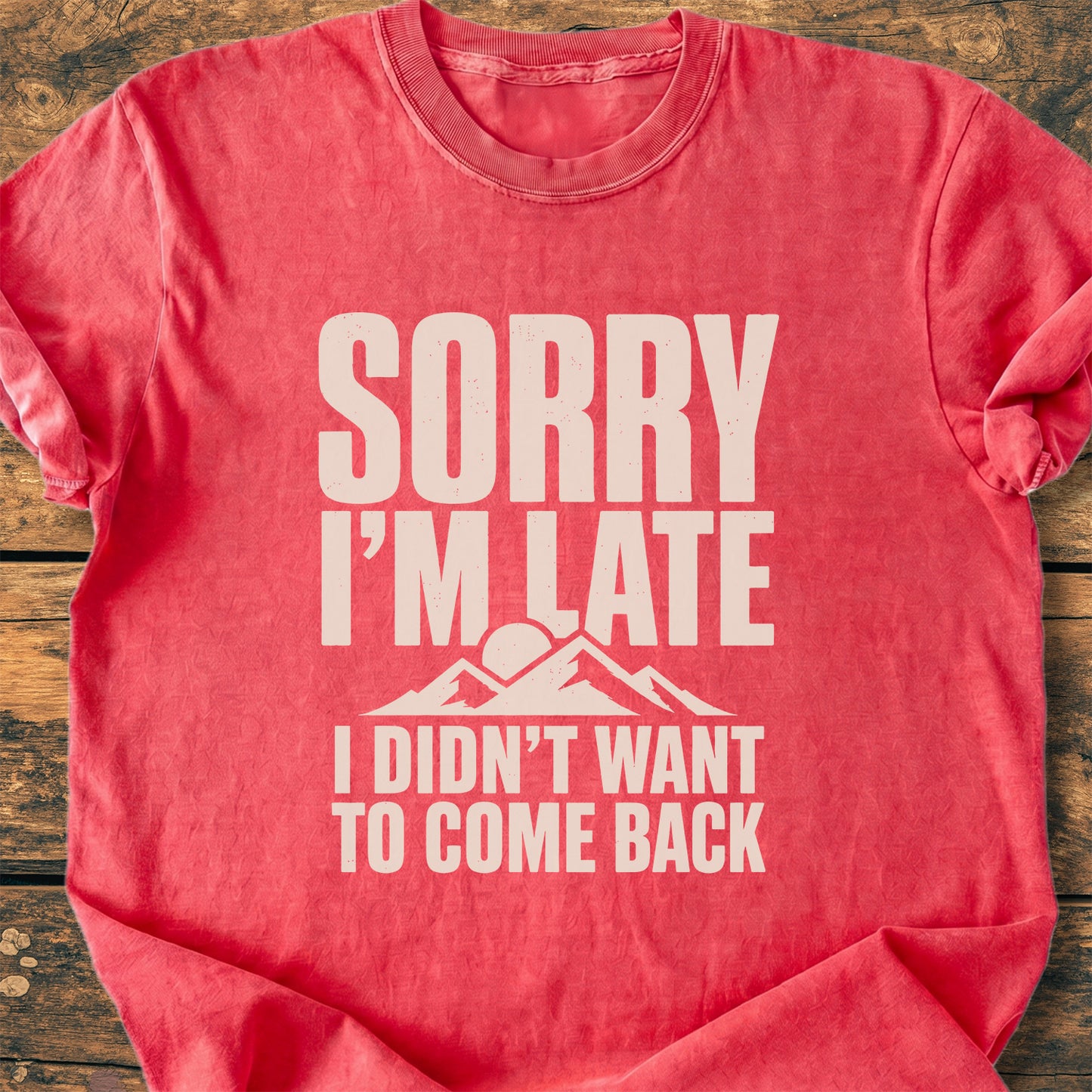 Sorry I'm Late - Premium Vintage Tee