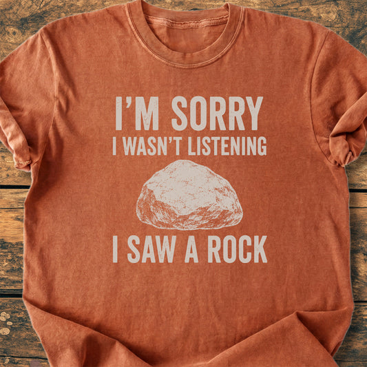Sorry, I Saw A Rock - Premium Vintage Tee