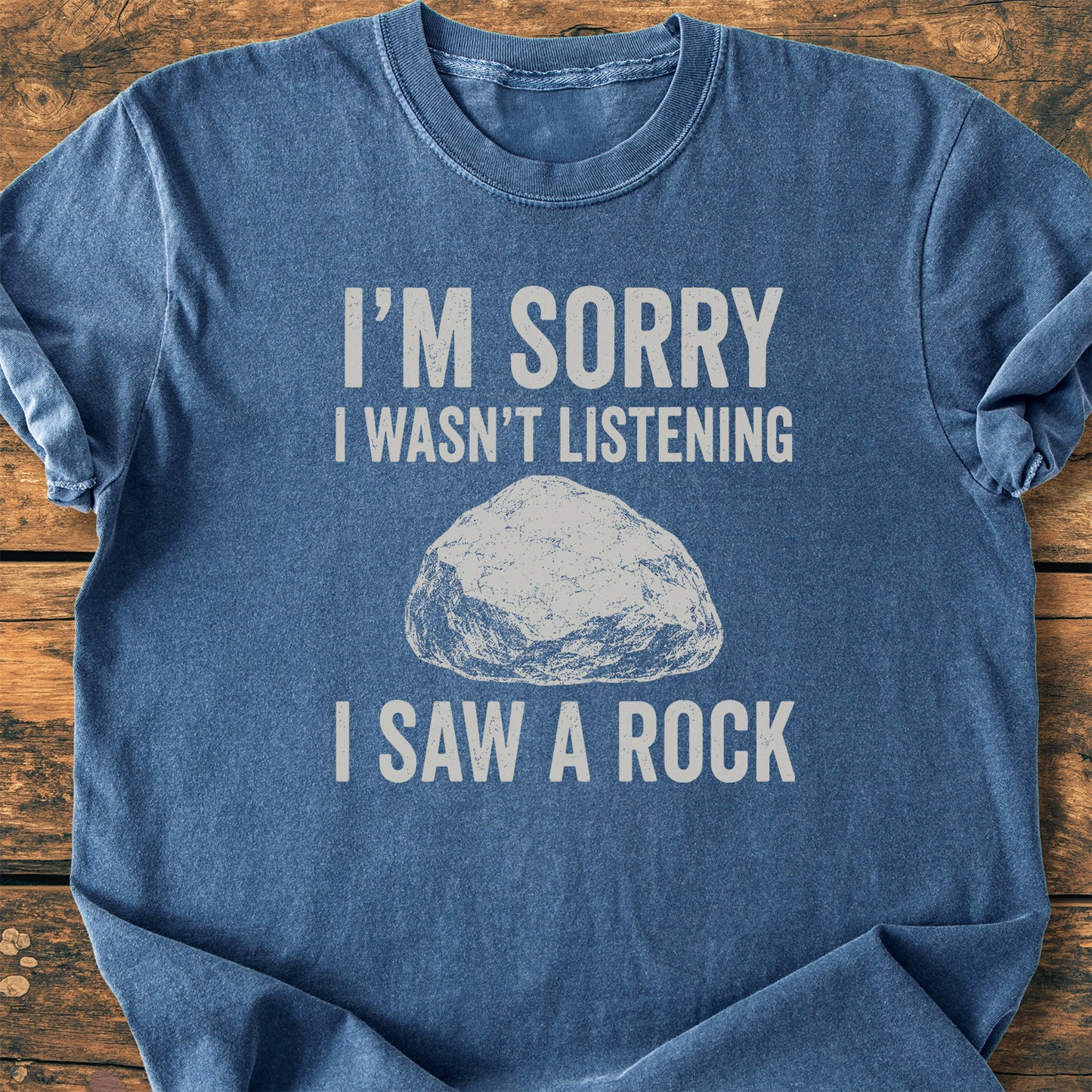 Sorry, I Saw A Rock - Premium Vintage Tee