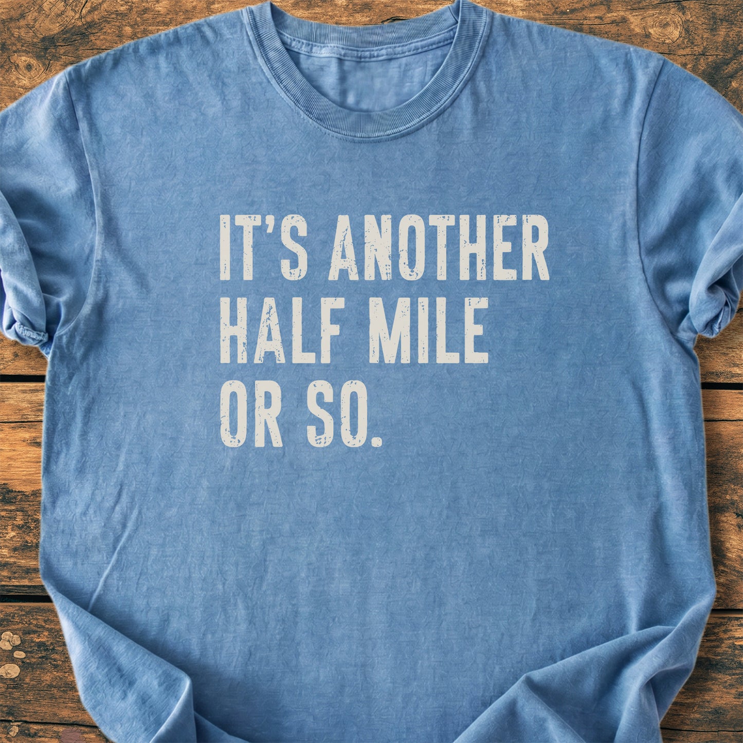 It's Another Half Mile - Premium Vintage Tee