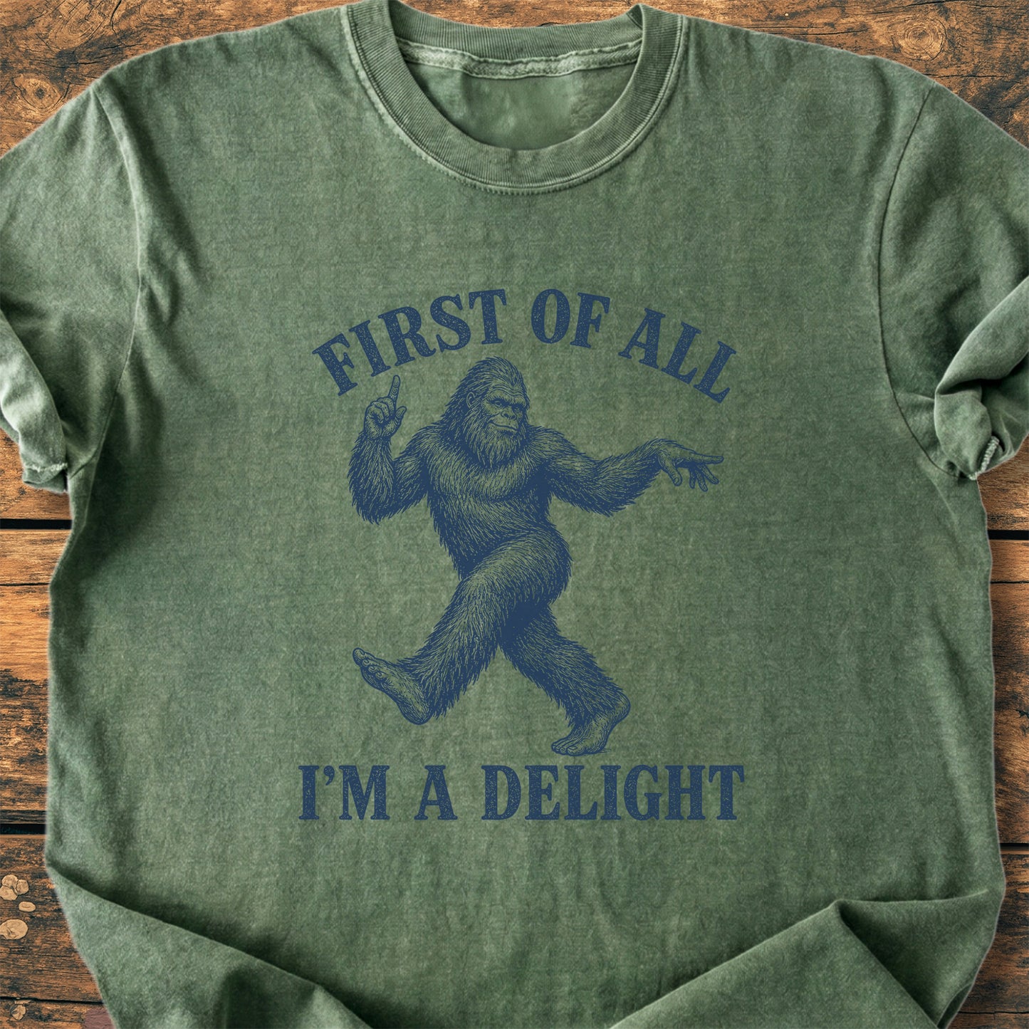 First Of All I'm A Delight Bigfoot - Premium Vintage Tee