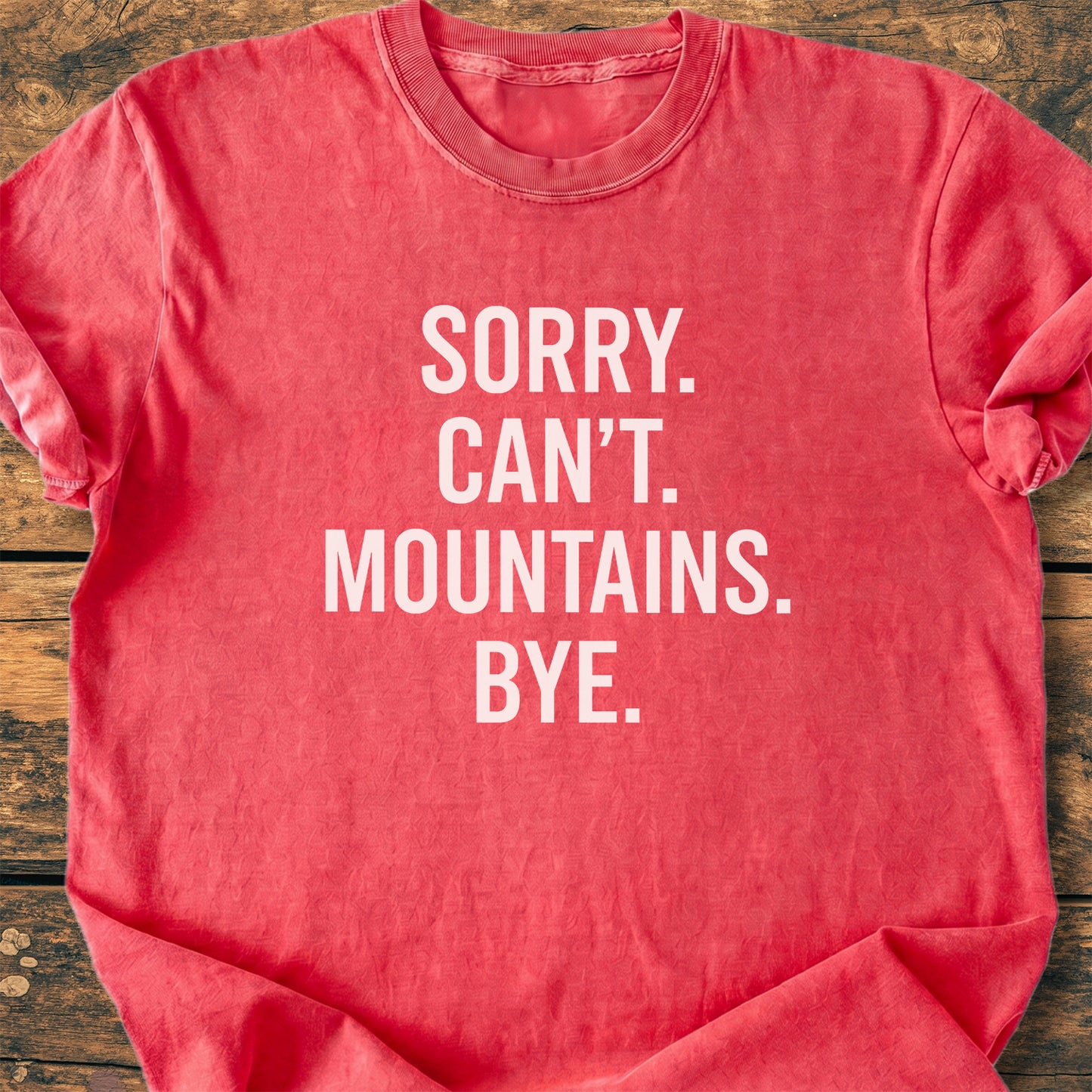 Sorry. Can't. Mountains. Bye. - Premium Vintage Tee