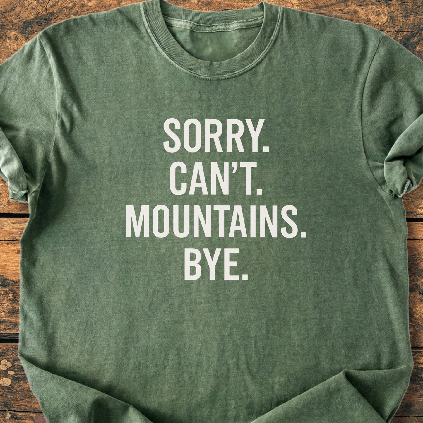 Sorry. Can't. Mountains. Bye. - Premium Vintage Tee