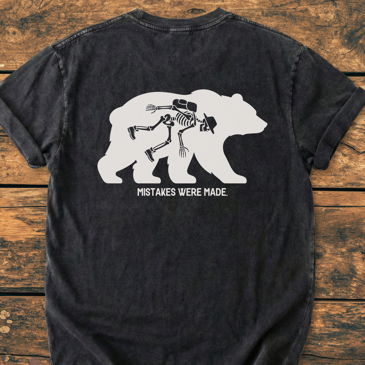 Mistakes Were Made. BACK PRINT - Vintage Wash Tee