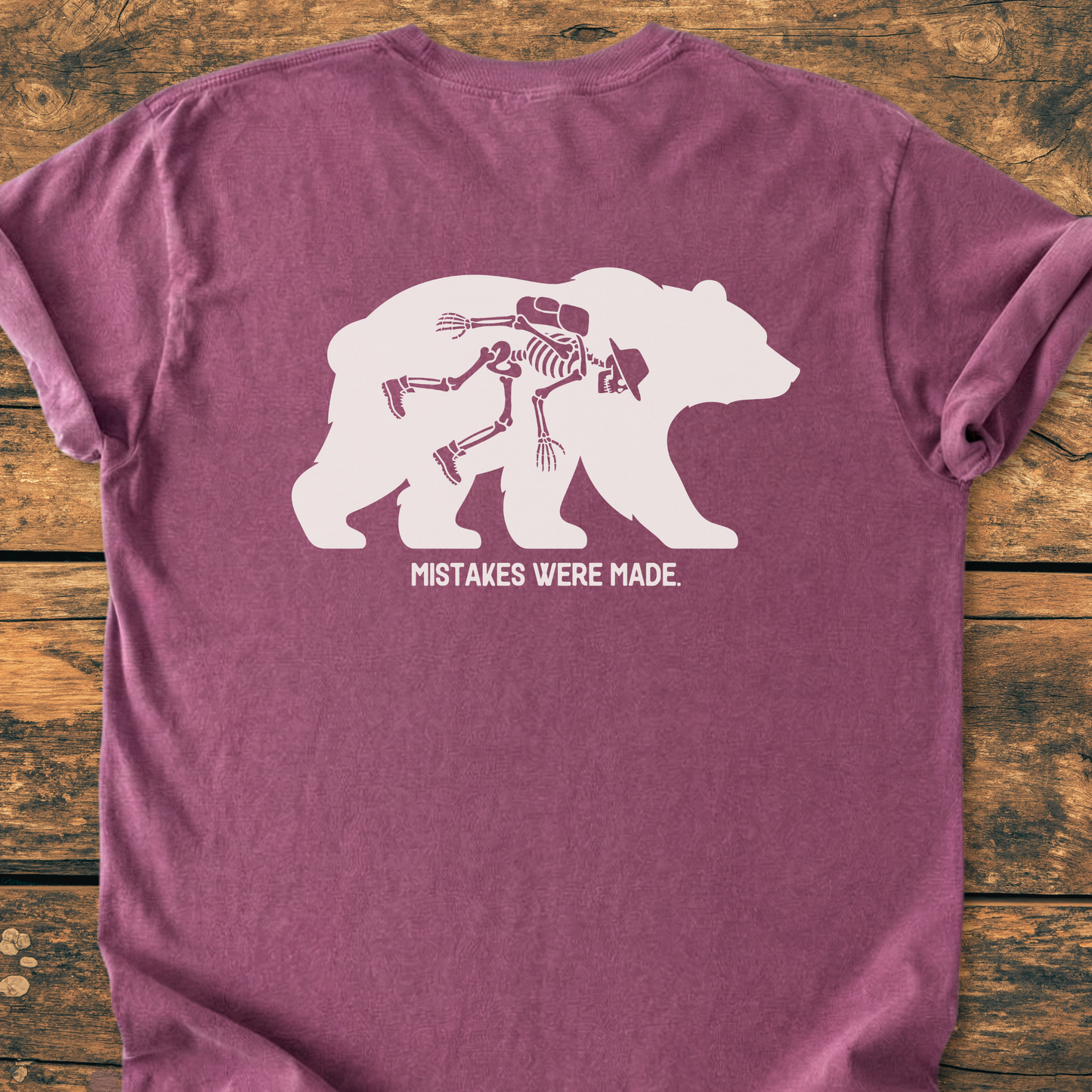 Mistakes Were Made. BACK PRINT - Vintage Wash Tee