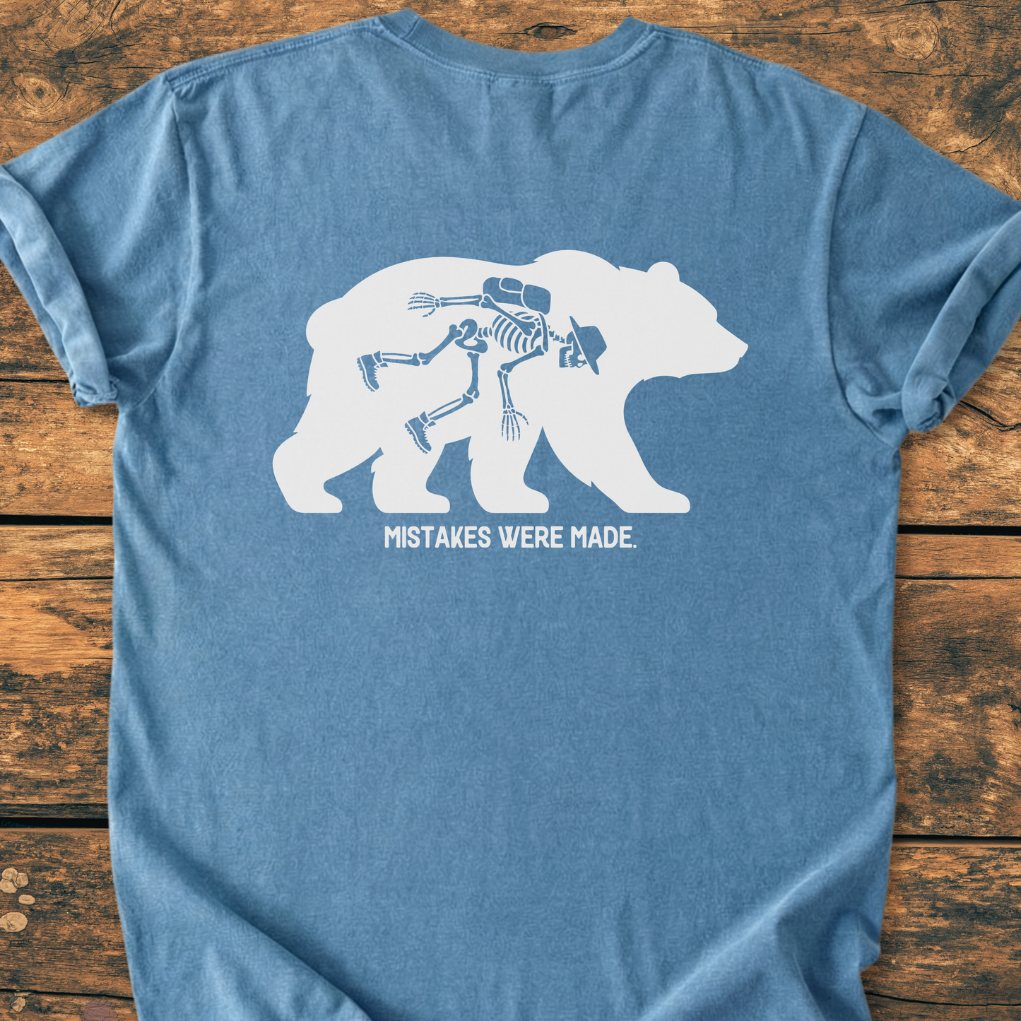 Mistakes Were Made. BACK PRINT - Vintage Wash Tee