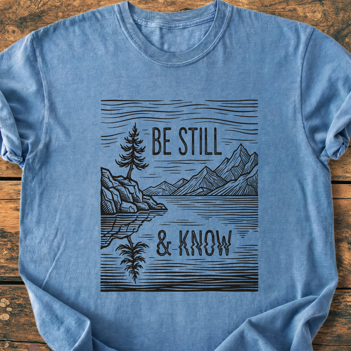 Be Still & Know - Premium Vintage Tee