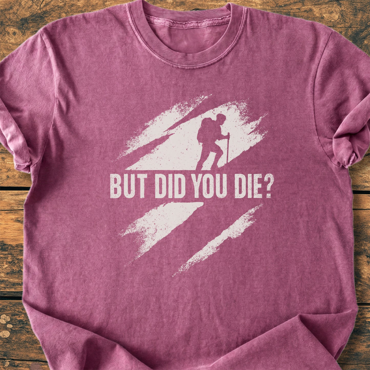 But Did You Die - Premium Vintage Tee