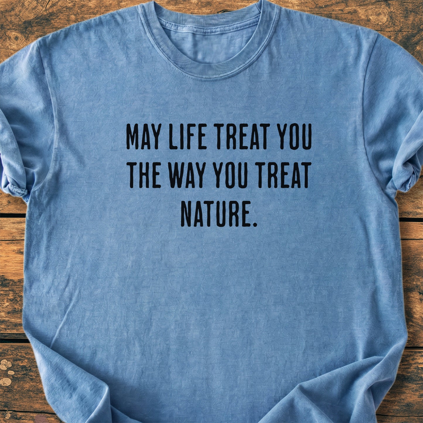 May Life Treat You...  - Premium Vintage Tee