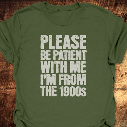 Please, Be Patient T-Shirt