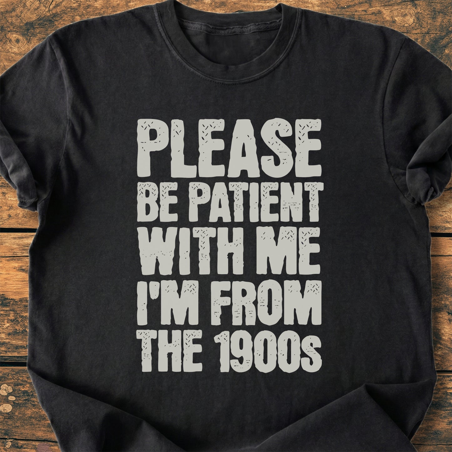 Please, Be Patient With Me - Premium Vintage Tee