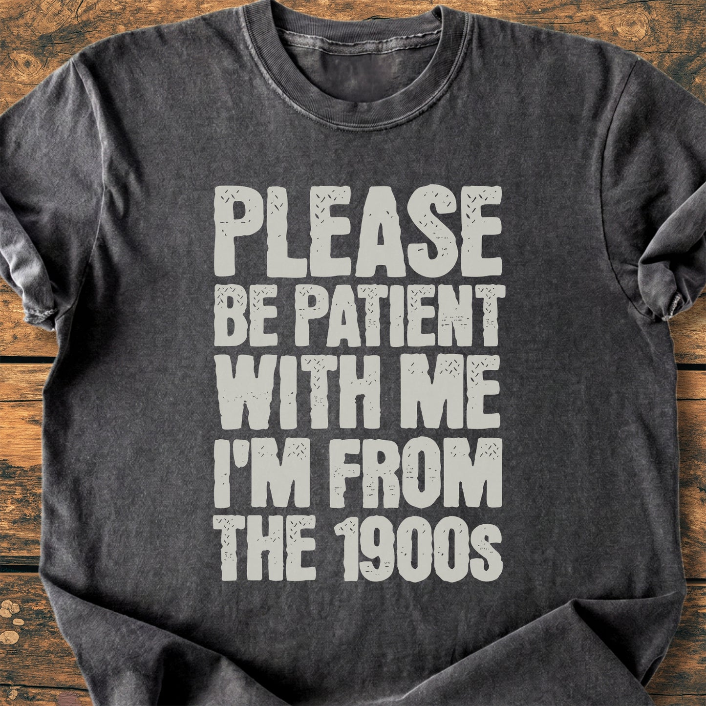 Please, Be Patient With Me - Premium Vintage Tee