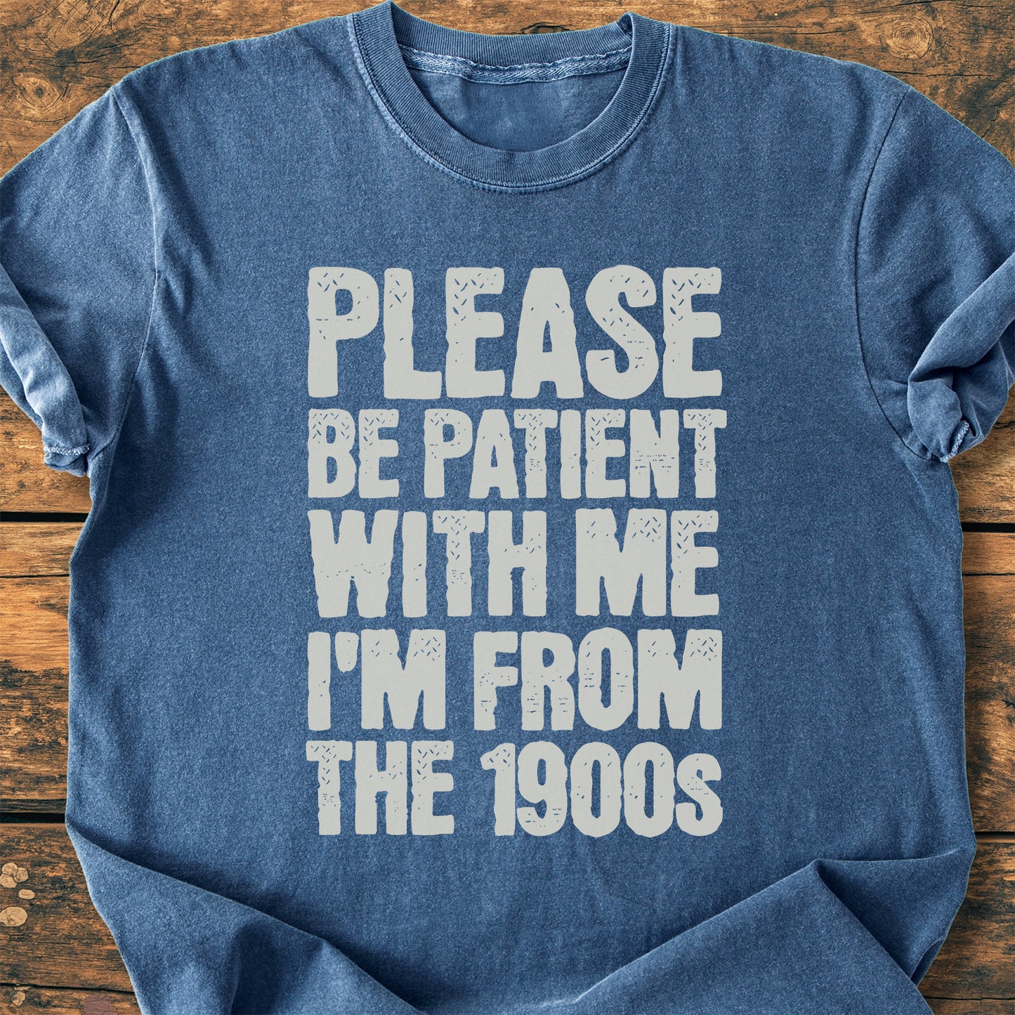 Please, Be Patient With Me - Premium Vintage Tee