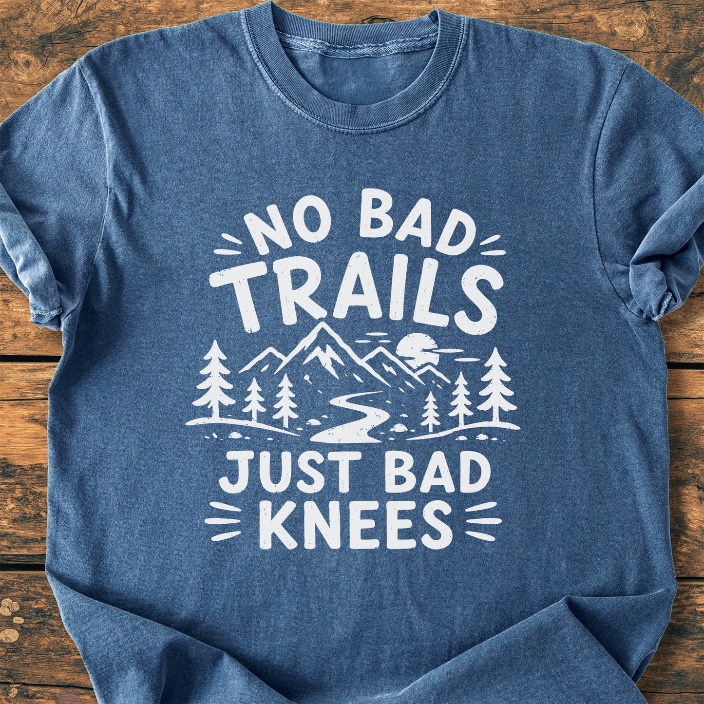 No Bad Trails Just Bad Knees - Premium Vintage Tee