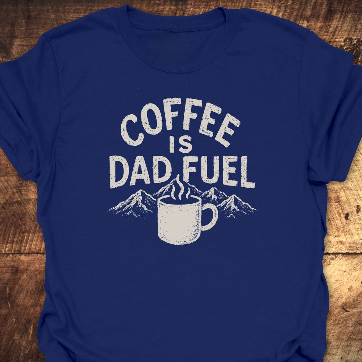 Coffee Is Dad Fuel T-Shirt
