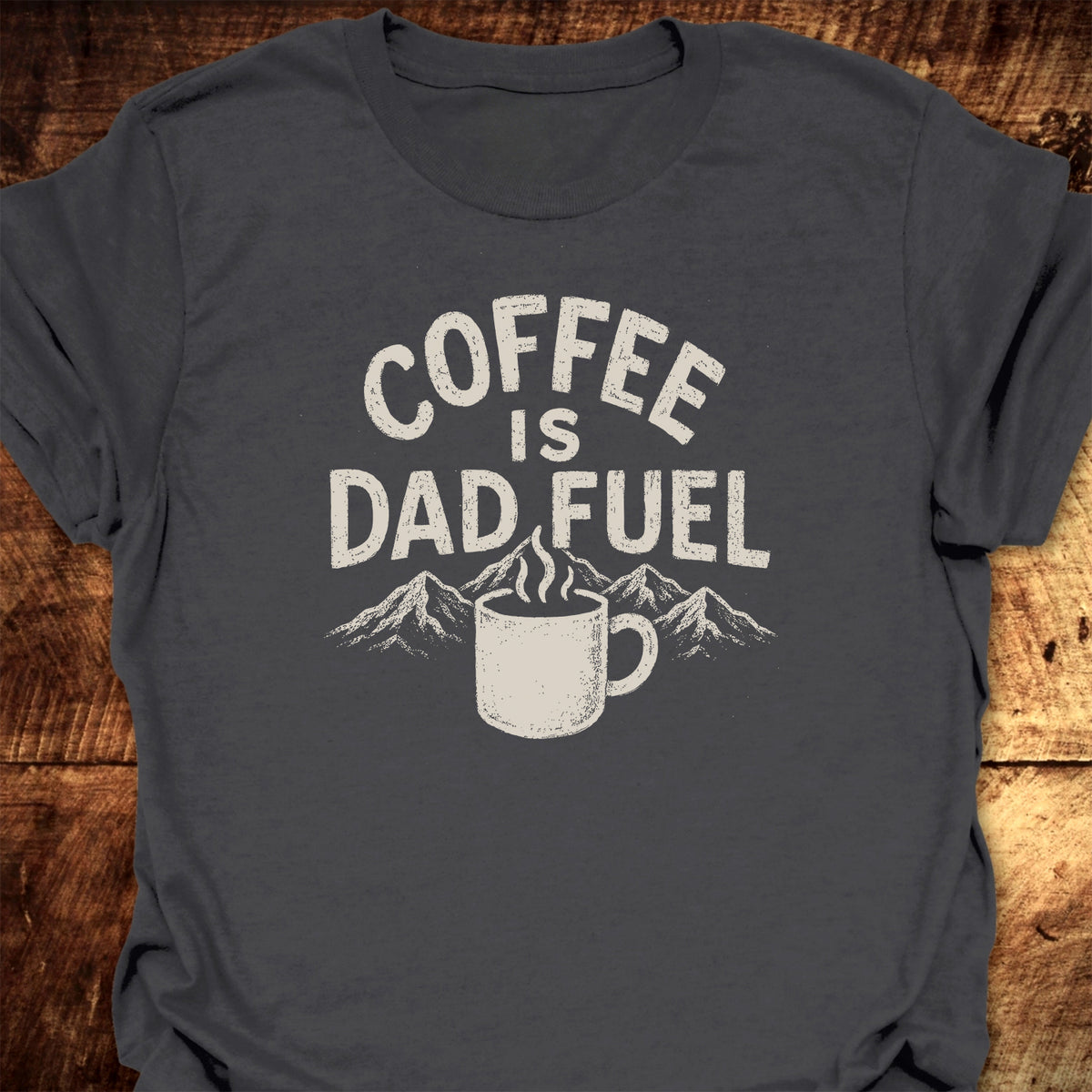Coffee Is Dad Fuel T-Shirt