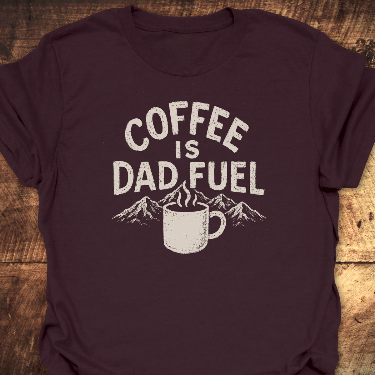 Coffee Is Dad Fuel T-Shirt