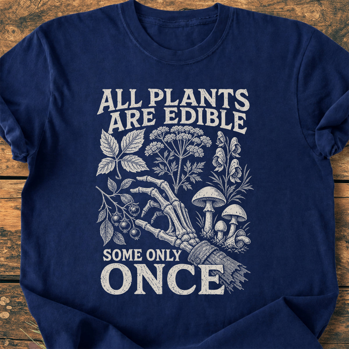 All Plants Are Edible  - Premium Vintage Tee