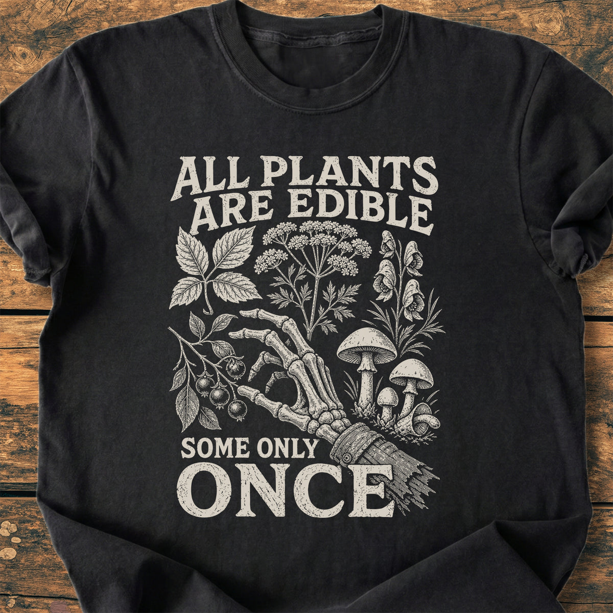 All Plants Are Edible  - Premium Vintage Tee
