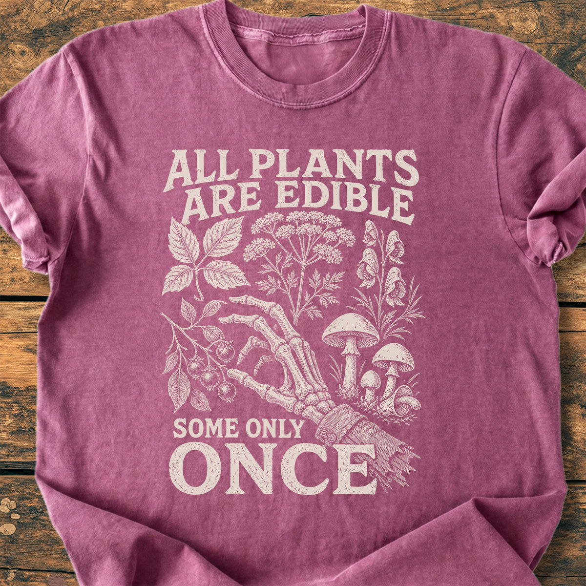All Plants Are Edible  - Premium Vintage Tee