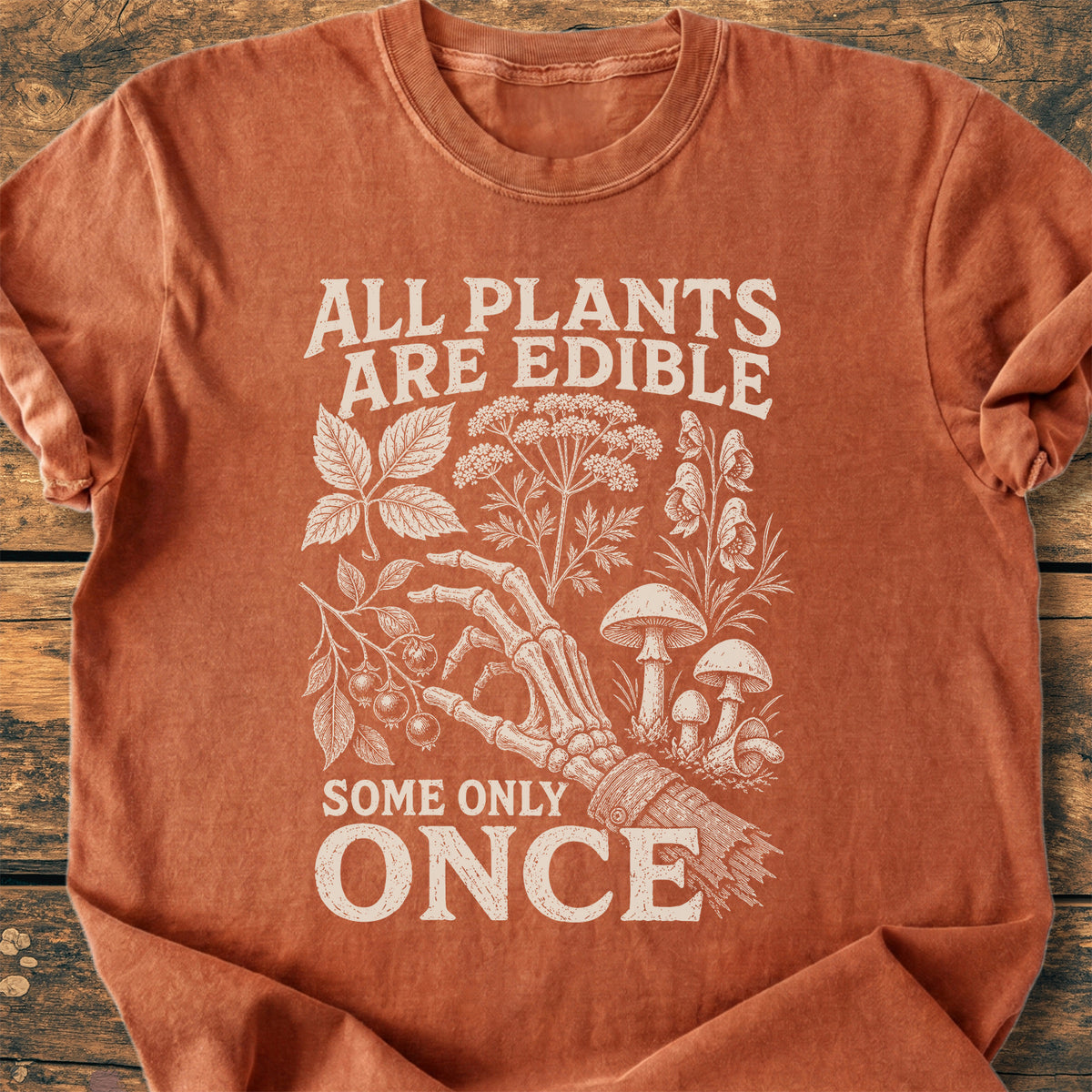 All Plants Are Edible  - Premium Vintage Tee