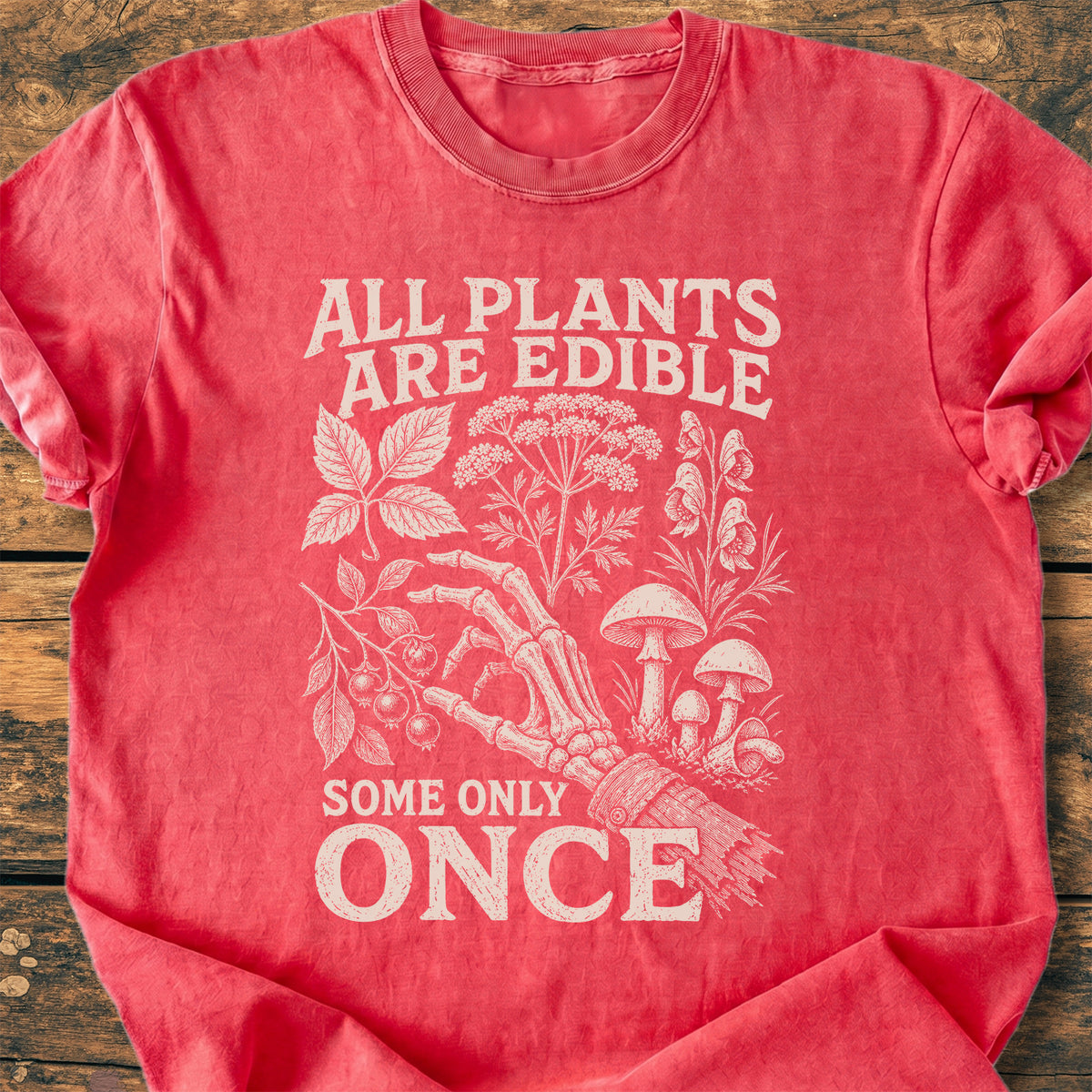 All Plants Are Edible  - Premium Vintage Tee