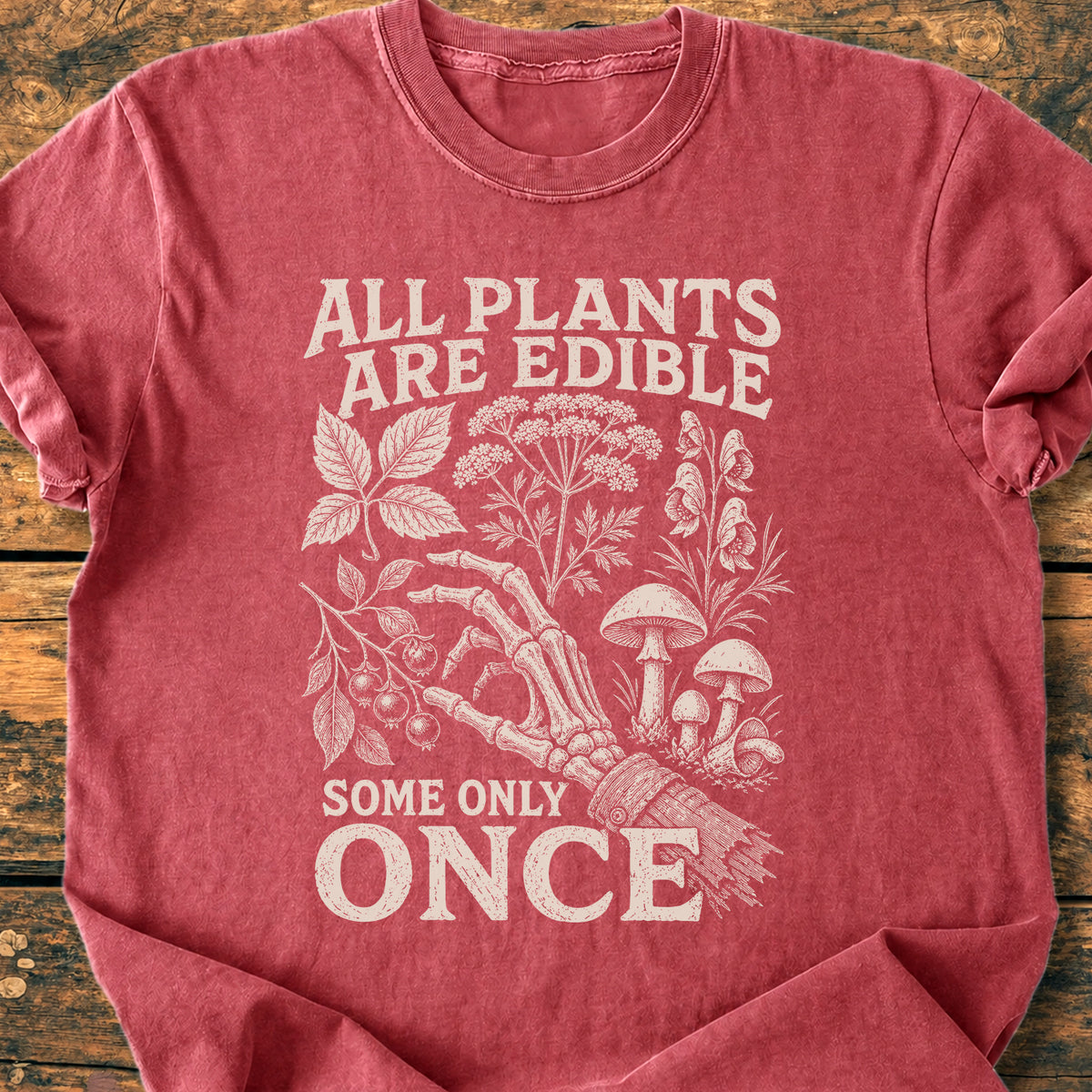 All Plants Are Edible  - Premium Vintage Tee
