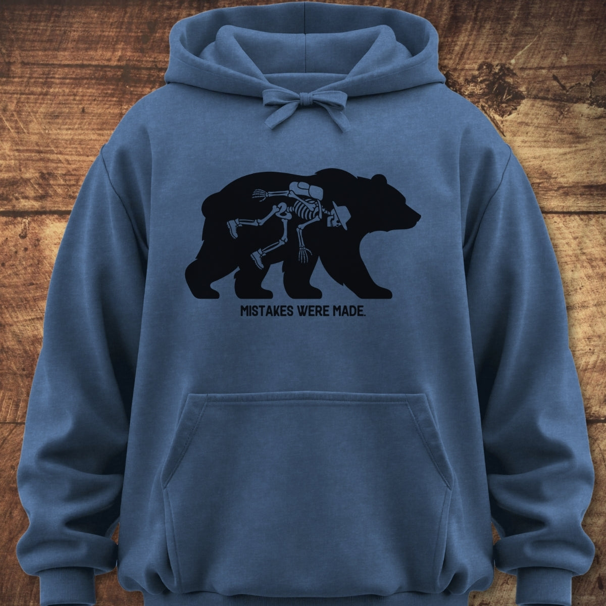 Mistakes Were Made Hoodie