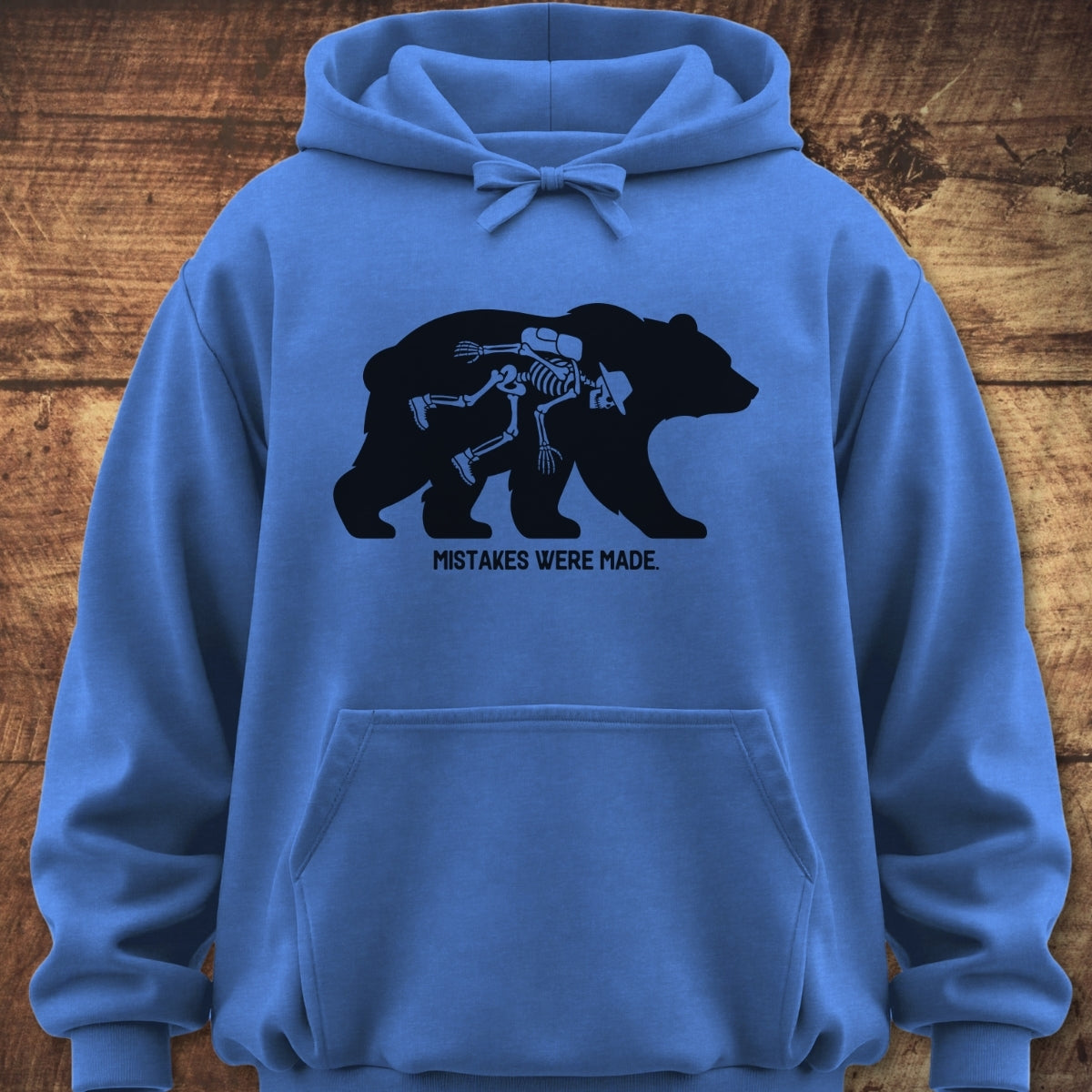 Mistakes Were Made Hoodie