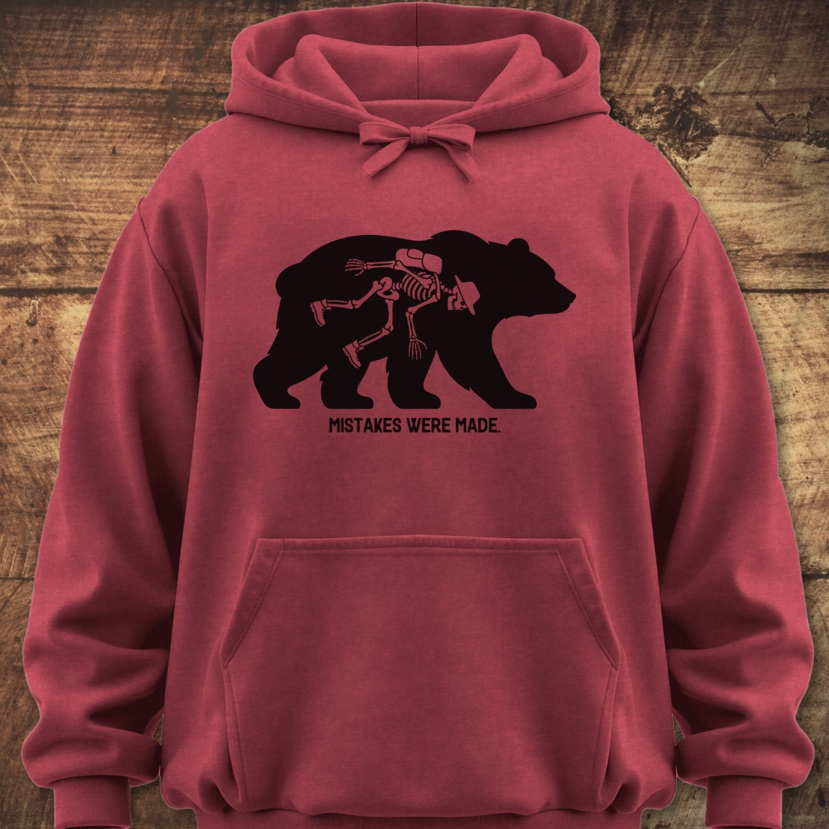 Mistakes Were Made Hoodie