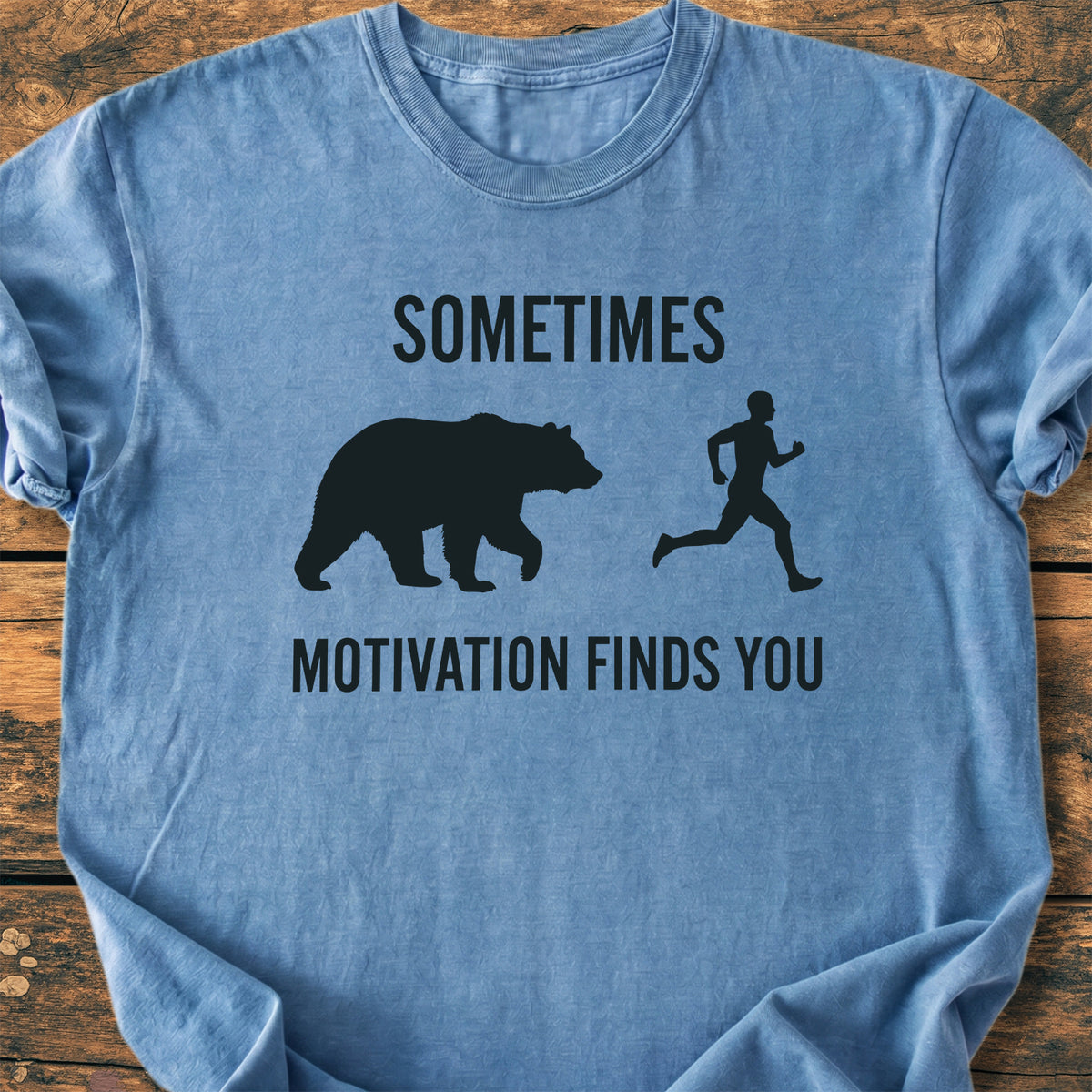 Sometimes Motivation Finds You - Premium Vintage Tee