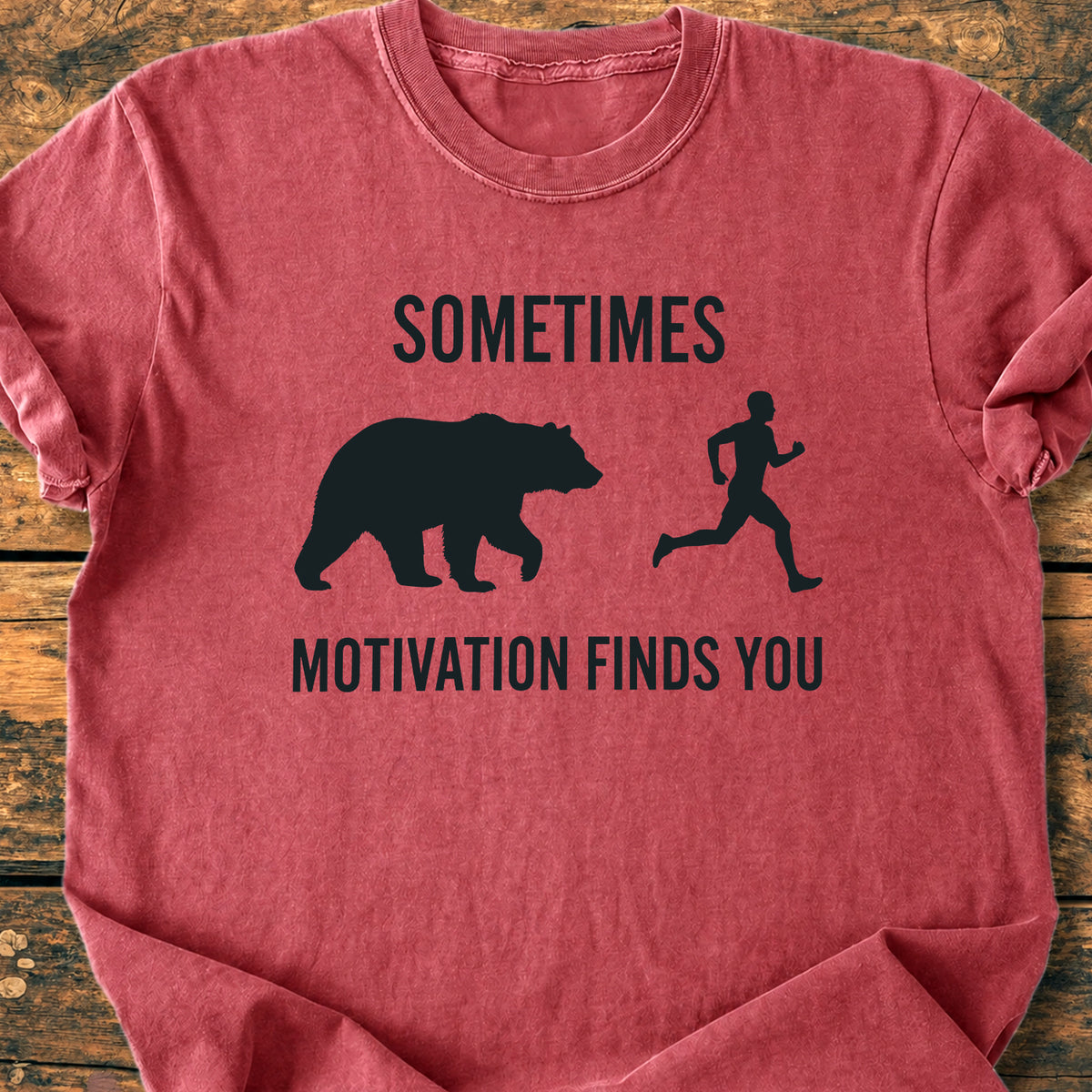 Sometimes Motivation Finds You - Premium Vintage Tee