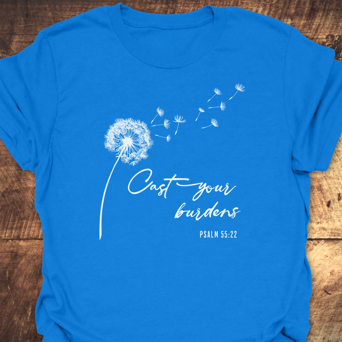 Cast Your Burdens  T-Shirt