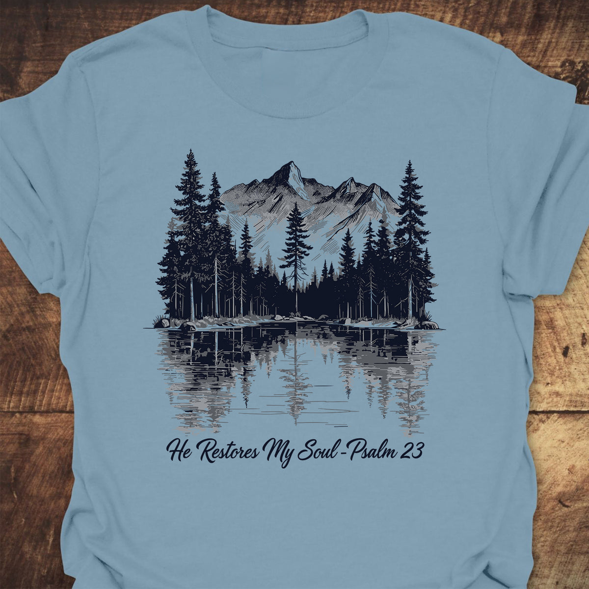 He Restores My Soul  T-Shirt