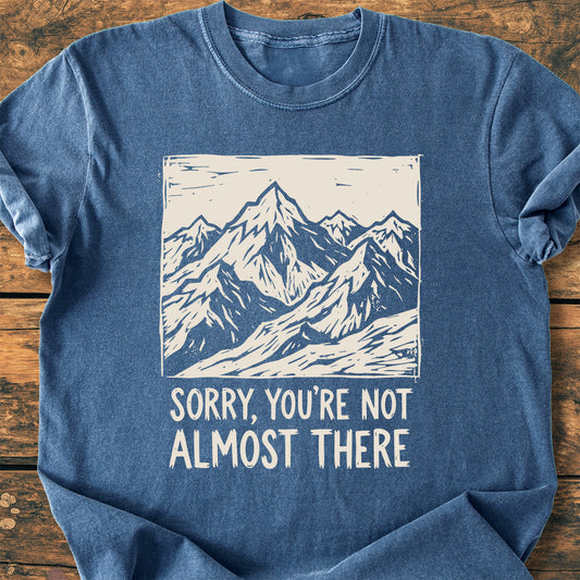 Not Almost There - Premium Vintage Tee