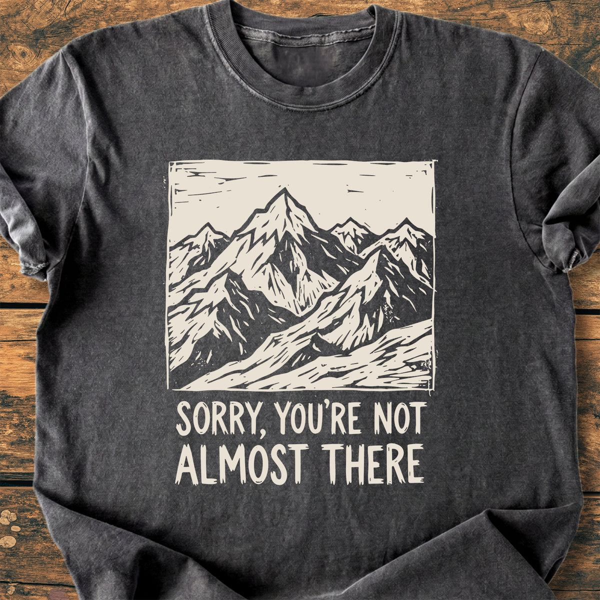 Not Almost There - Premium Vintage Tee