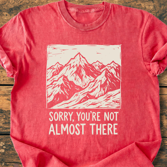 Not Almost There - Premium Vintage Tee