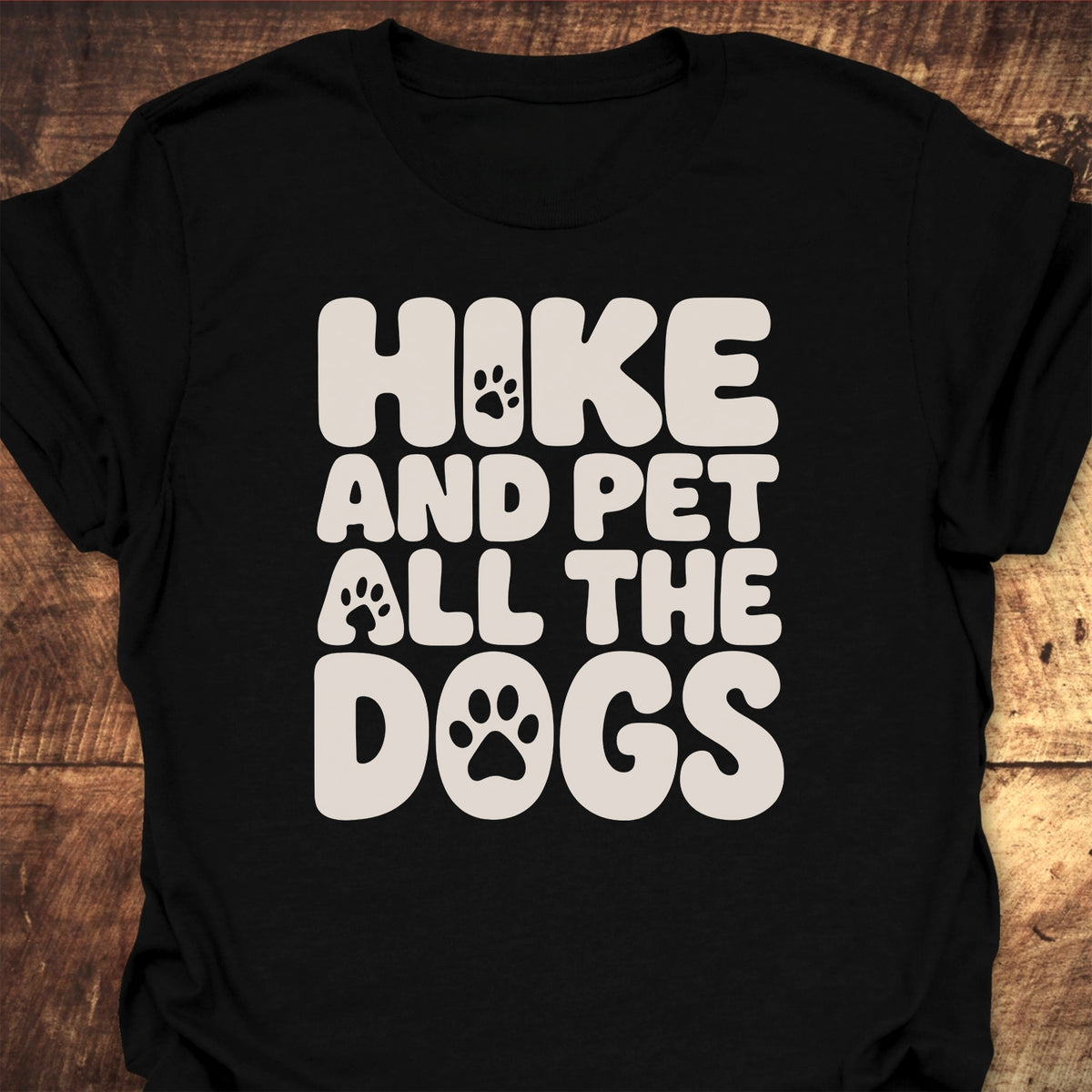 Hike And Pet All The Dogs T-Shirt